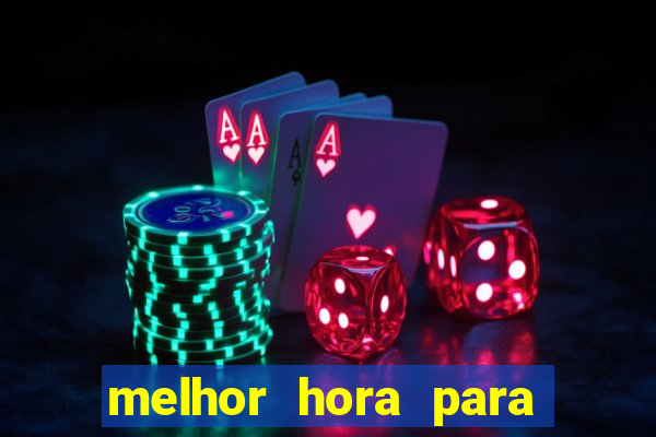 melhor hora para jogar aviator